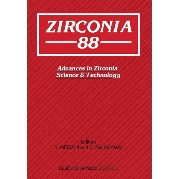 Zirconia'88: Advances in Zirconia Science and Technology, (Paperback)