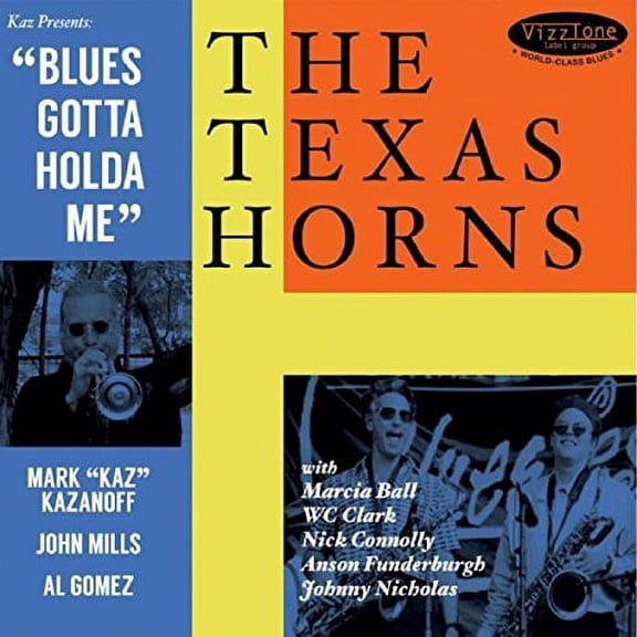 Texas Horns - Blues Gotta Holda Me - Music & Performance - CD
