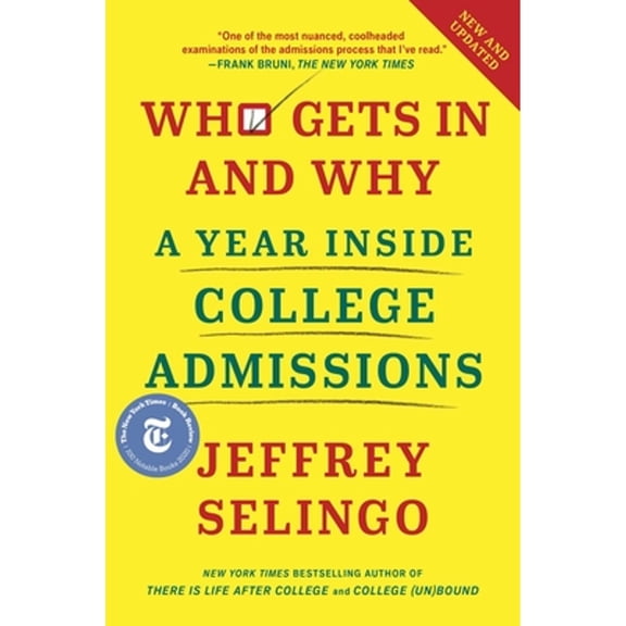 Pre-Owned Who Gets in and Why: A Year Inside College Admissions (Hardcover) 1982116293 9781982116293
