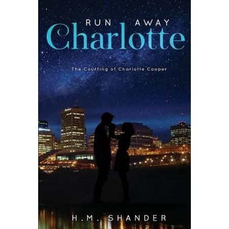 Run Away Charlotte (Charlotte Best Home And Away)