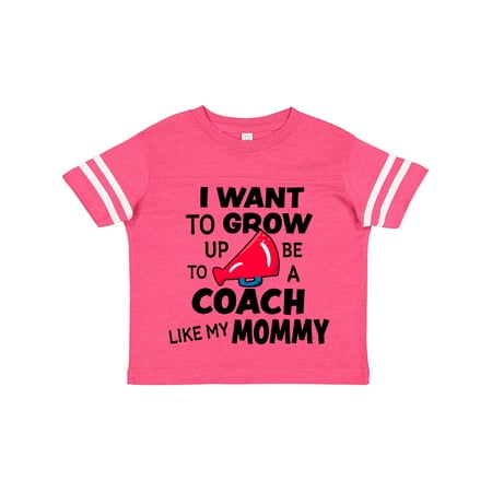 

Inktastic I Want to Grow Up to Be a Coach Like My Mommy Gift Toddler Boy or Toddler Girl T-Shirt