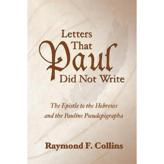Letters That Paul Did Not Write (Paperback)