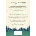 thumbnail image 2 of What the Woods Took, (Hardcover), 2 of 2