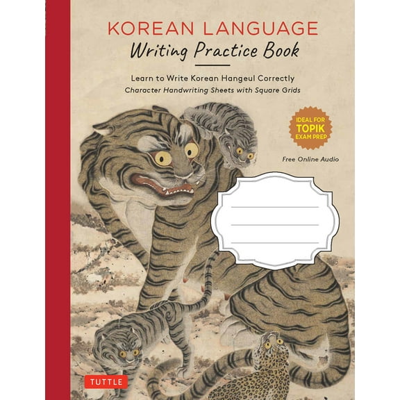 Korean Language Writing Practice Book: Learn to Write Korean Hangul Correctly (Character Handwriting Notebook Sheets wit, (Paperback)