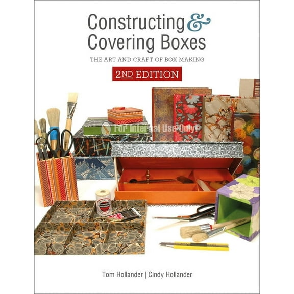 Constructing and Covering Boxes: The Art and Craft of Box Making, (Paperback)