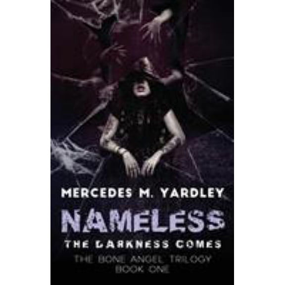 Pre-Owned Bone Angel Trilogy Nameless: The Darkness Comes, Book 1, (Paperback)