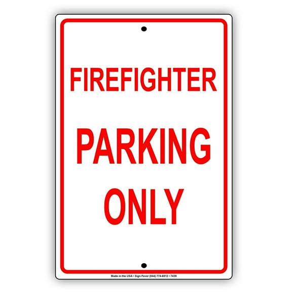 Firefighter Parking Only Beware Alert Notice Warning Aluminium Metal 8"x12" Sign Plate