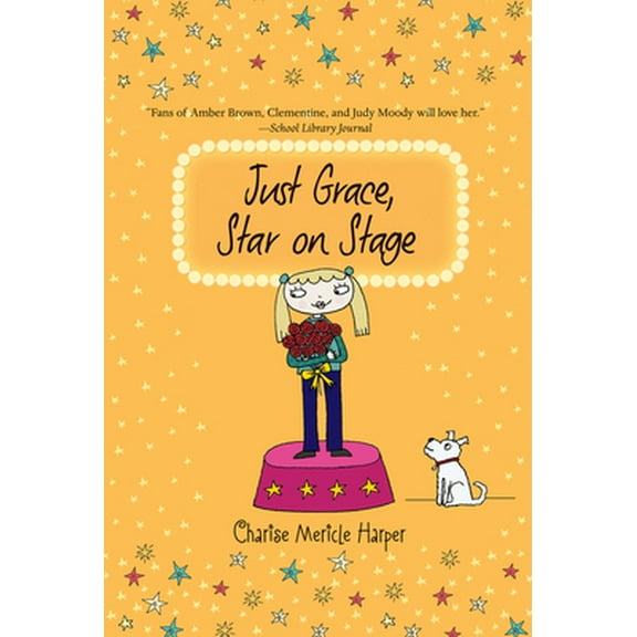 Pre-Owned Just Grace, Star on Stage, 9 (Paperback) 0544225333 9780544225336