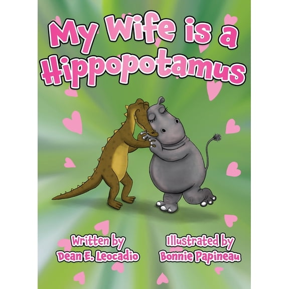 My Wife is a Hippopotamus, (Hardcover)
