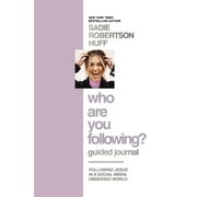 Who Are You Following? Guided Journal: Find the Love and Joy You've Been Looking for (Hardcover)