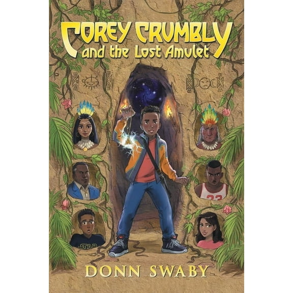 Corey Crumbly and the Lost Amulet: A Gripping Adventure Tale about Heritage, Courage and the Healing Power of Letting Go, (Paperback)