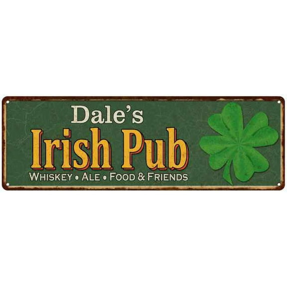 Dale's Irish Pub Metal Sign Bar Man Cave 6x18 106180010049