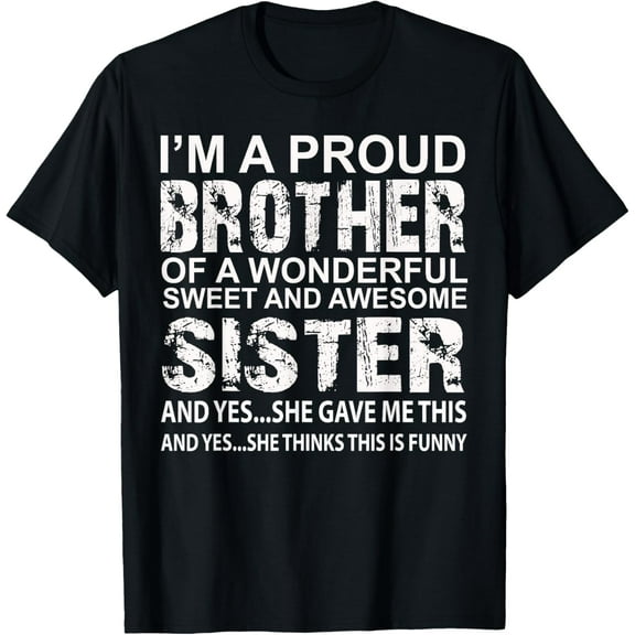 Funny Gift for Brother From Awesome Sister Birthday Xmas T-ShirtMen and women, Black T-shirt, size: Extra large