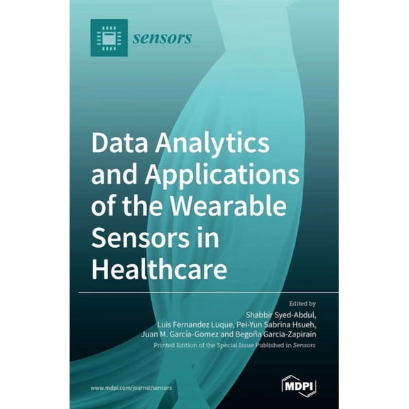 Data Analytics and Applications of the Wearable Sensors in Healthcare, (Hardcover)