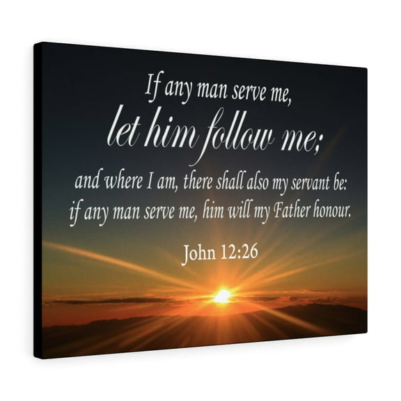 Scripture Walls John 12:26 Follow Me Bible Verse Canvas Christian Wall Art Ready to Hang Unframed