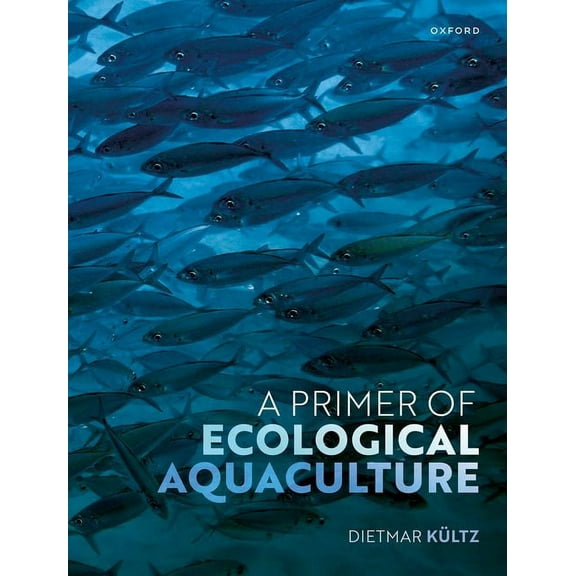 A Primer of Ecological Aquaculture, (Paperback)
