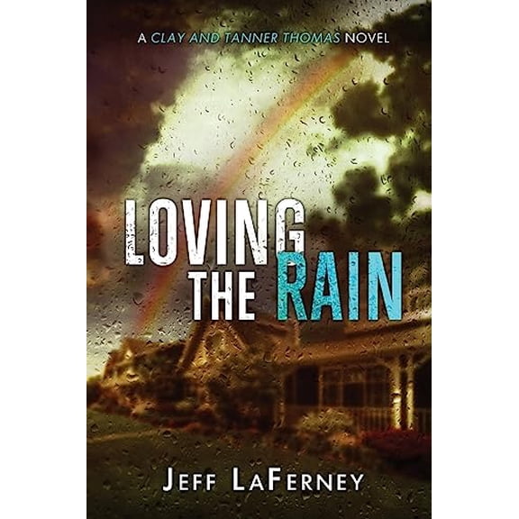 Pre-Owned Loving the Rain: 1 (Clay and Tanner Thomas series) Paperback