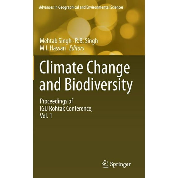 Advances in Geographical and Environment Climate Change and Biodiversity: Proceedings of Igu Rohtak Conference, Vol. 1, (Hardcover)