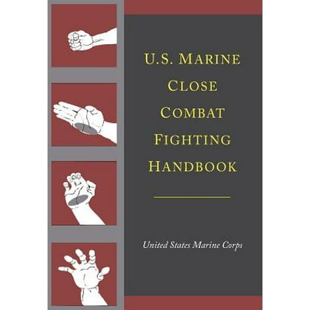Marine Corps Combat Engineer - U.S. Marine Close Combat Fighting Handbook