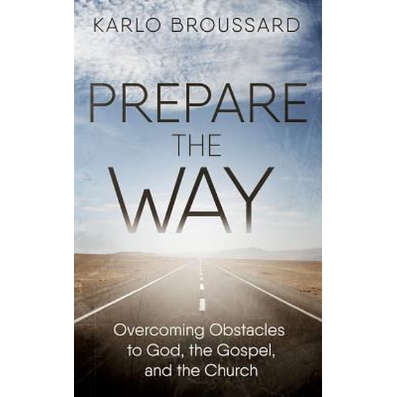Pre-Owned Prepare the Way: Overcoming OB (Paperback) 168357074X 9781683570745