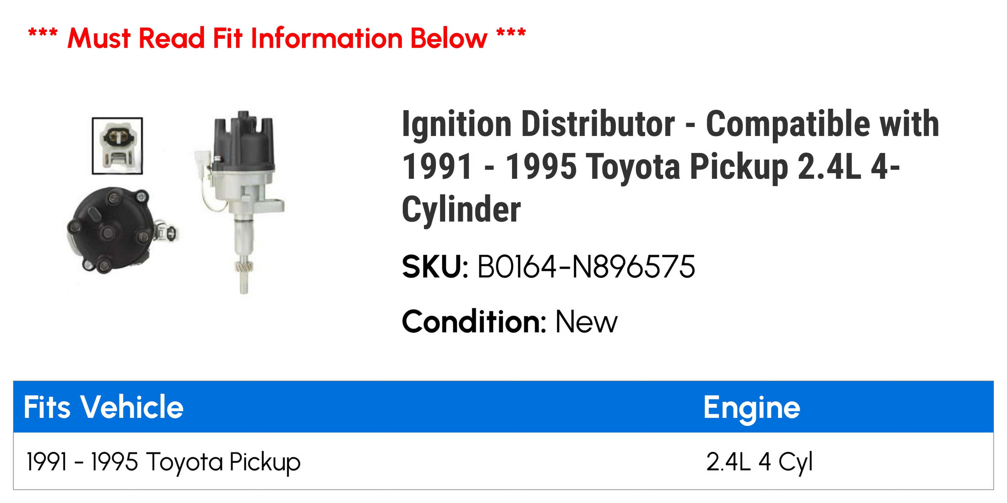 Ignition Distributor - Compatible with 1991 - 1995 Toyota Pickup 2.4L 4-Cylinder 1992 1993 1994