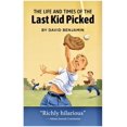 thumbnail image 1 of Pre-Owned The Life and Times of the Last Kid Picked (Paperback) 1735772208 9781735772202, 1 of 1