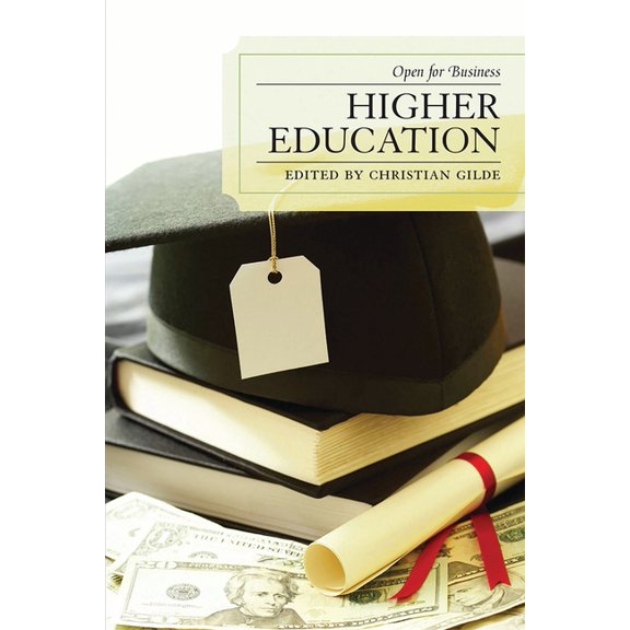 Higher Education: Open for Business, (Paperback)