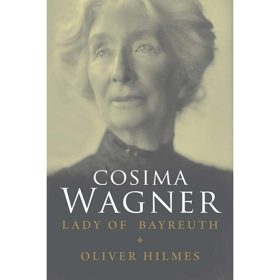 Cosima Wagner : The Lady of Bayreuth (Paperback)