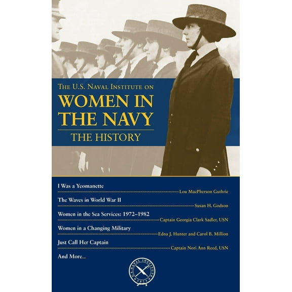U.S. Naval Institute Chronicles The U.S. Naval Institute on Women in Navy: History, (Paperback)