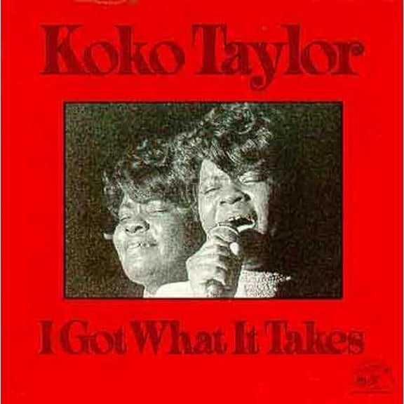 Koko Taylor - I Got What It Takes - Music & Performance - CD