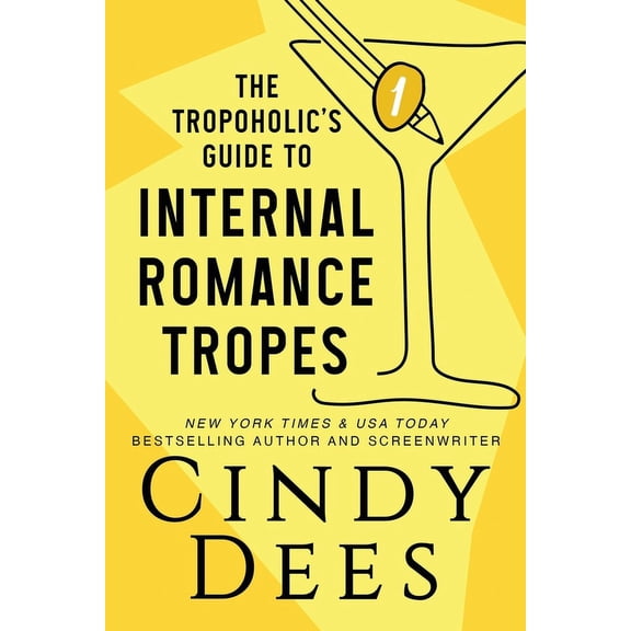 The Tropoholic's Guide to Internal Romance Tropes, (Paperback)