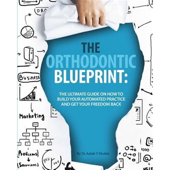 The Orthodontic Blueprint (Paperback)