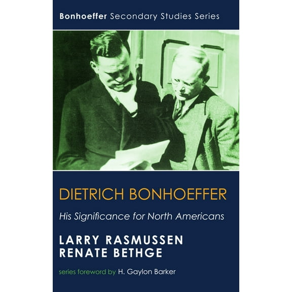 Bonhoeffer Secondary Studies: Dietrich Bonhoeffer (Paperback)