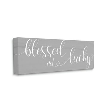 Stupell Industries Blessed Not Lucky Cursive Text Grey Canvas Wall Art, Daphne Polselli 17 x 40