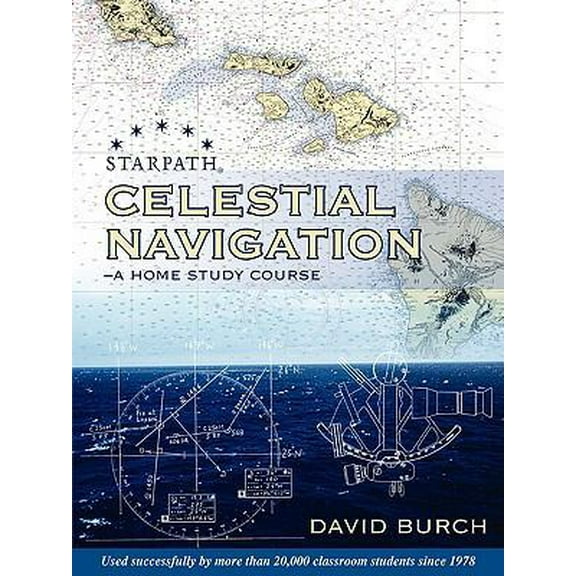 Pre-Owned Celestial Navigation: A Home Study Course (Paperback) 0914025015 9780914025016