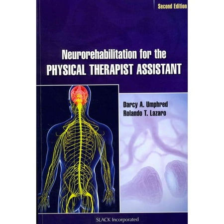 Neurorehabilitation for the Physical Therapist Assistant with Access Code