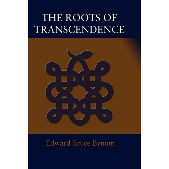 The Roots of Transcendence (Paperback)