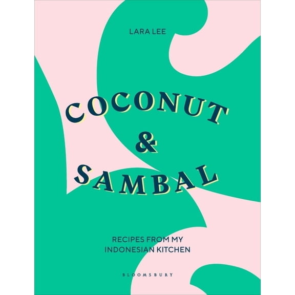 Coconut & Sambal: Recipes from My Indonesian Kitchen, (Hardcover)