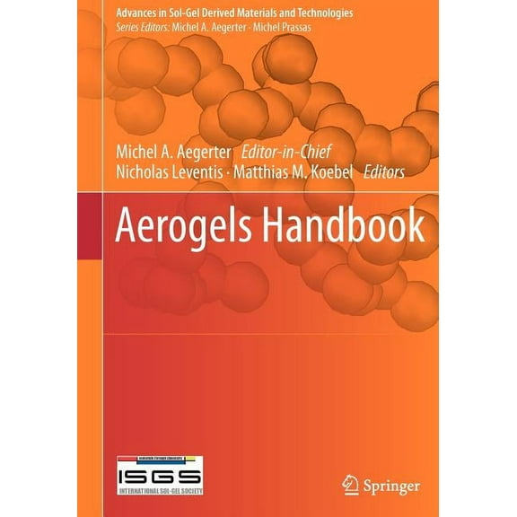Advances in Sol-Gel Derived Materials an Aerogels Handbook, (Hardcover)