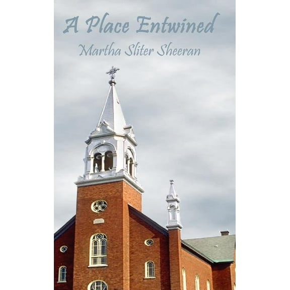 A Place Entwined, (Hardcover)