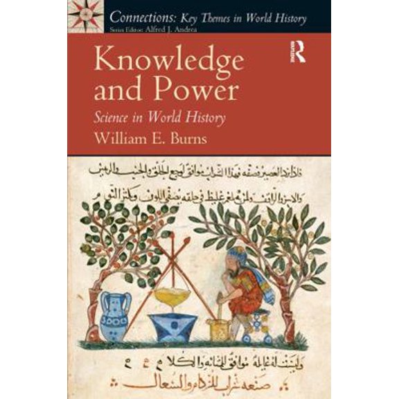 Pre-Owned Knowledge and Power: Science in World History (Paperback) 0136155618 9780136155614