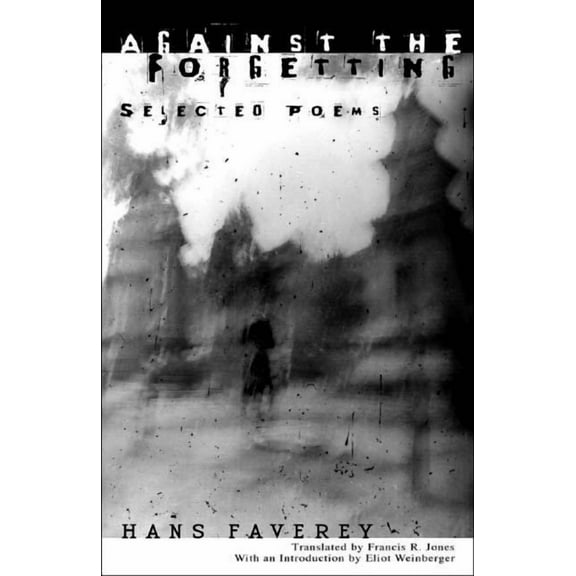 New Directions Paperbook: Against the Forgetting: Selected Poems (Paperback)