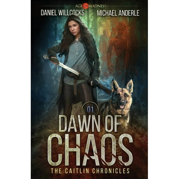 The Caitlin Chronicles Dawn of Chaos: The Caitlin Chronicles Book 1, Book 1, (Paperback)
