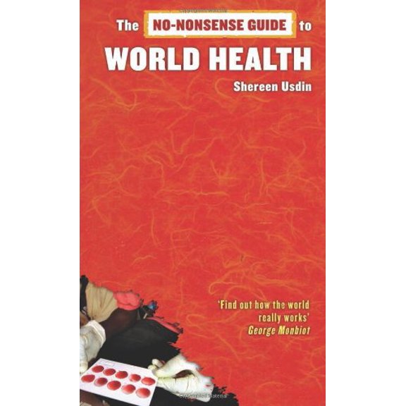 Pre-Owned The No-Nonsense Guide to World Health (Paperback) 1904456650 9781904456650