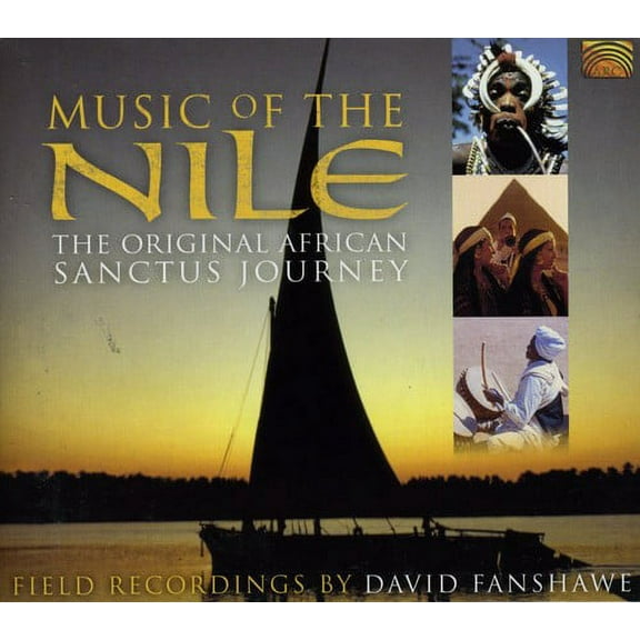 David Fanshawe - Music of the Nile: The Original African Sanctus J - Music & Performance - CD