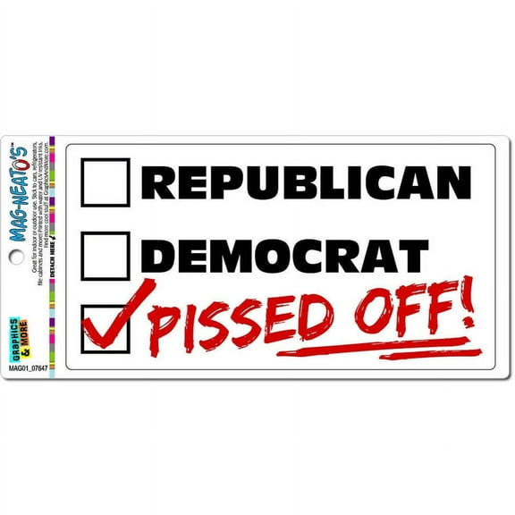 Republican Democrat Pissed Off Political Funny Automotive Car Refrigerator Locker Vinyl Magnet