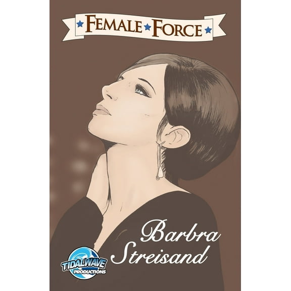 Female Force Female Force: Barbra Streisand, (Hardcover)
