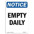 thumbnail image 1 of SignMission OS-NS-A-1218-V-12026 12 x 18 in. OSHA Notice Sign - Empty Daily, 1 of 1