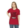 thumbnail image 6 of Live Every Moment Bella+Canva Unisex Jersey Short Sleeve Tee, 6 of 10