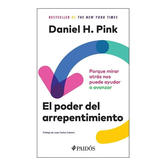 El Poder del Arrepentimiento Paidos México Daniel H. Pink